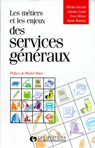 Les métiers et les enjeux des services généraux