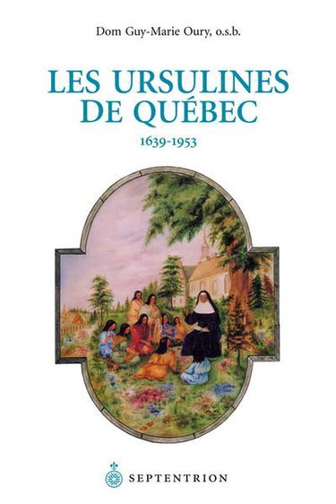 Les Ursulines de Québec, 1639-1953