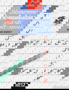 Découvrons le vocabulaire par les mots croisés, 6-8 ans