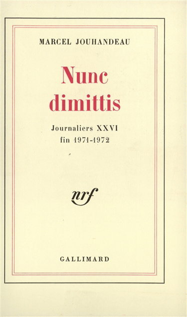 Journaliers. Vol. 26. Nunc dimittis : fin 1971-1972