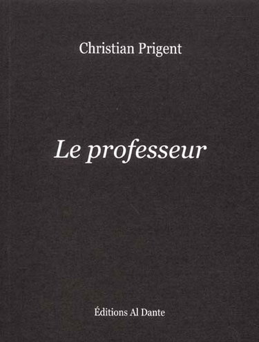 Couverture de Le professeur par Christian Prigent