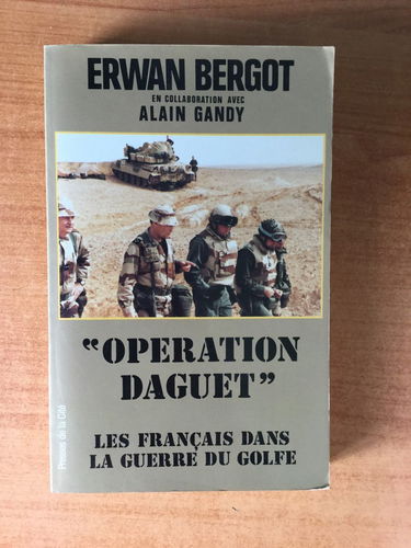 Opération Daguet : les Français dans la guerre du Golfe