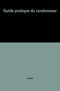 Guide pratique du randonneur