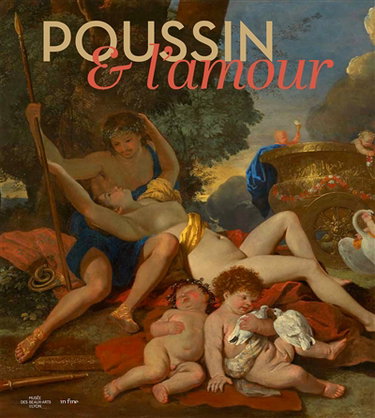 Couverture de Poussin & l'amour. Picasso, Poussin, Bacchanales