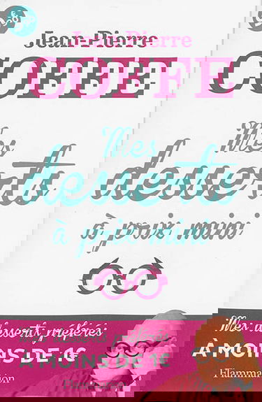 Mes desserts à prix mini : mes desserts préférés à moins de 1 euro