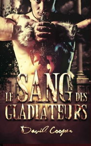 Le sang des gladiateurs (Livre gay, Roman gay)