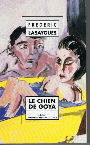 Couverture de Le Chien de Goya par Frédéric Lasaygues