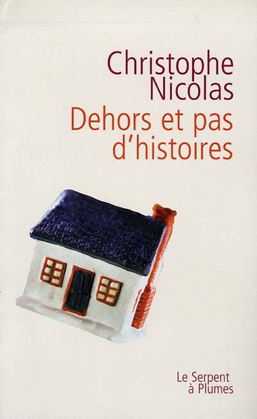 Couverture de Dehors et pas d'histoires par Christophe Nicolas