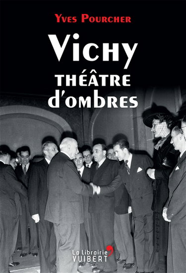 Vichy théâtre d'ombres