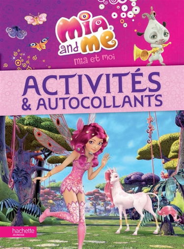 Mia and me : activités & autocollants