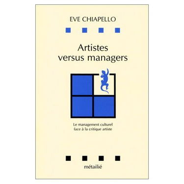 Artistes versus managers : le management culturel face à la critique artiste