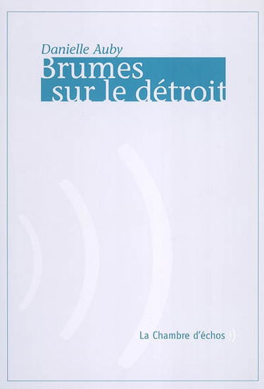Brumes sur le détroit