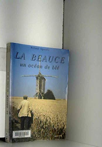 La beauce, un océan de ble