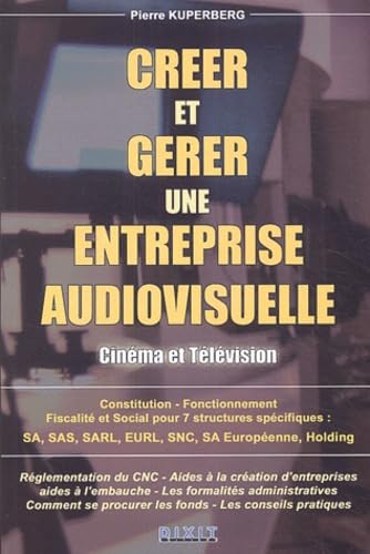 Créer et gérer une entreprise audiovisuelle