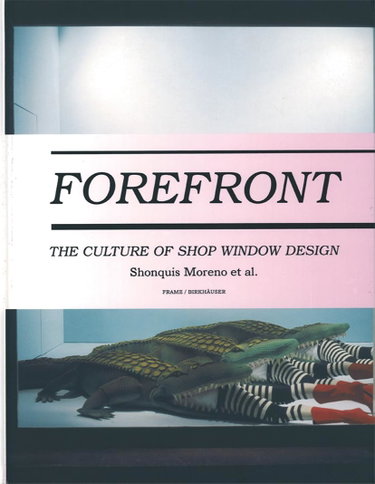 Couverture de Forefront: The Culture of Shop Window Design
