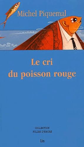 Le cri du poisson rouge