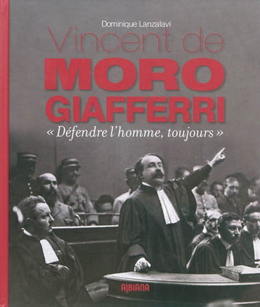 Couverture de Vincent de Moro Giafferri : défendre l'homme, toujours