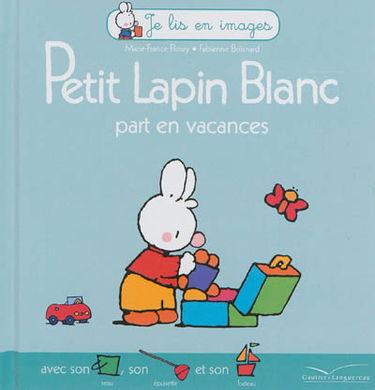 Petit Lapin blanc part en vacances