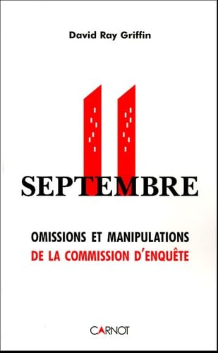 11 septembre : omissions et manipulations de la commission d'enquête