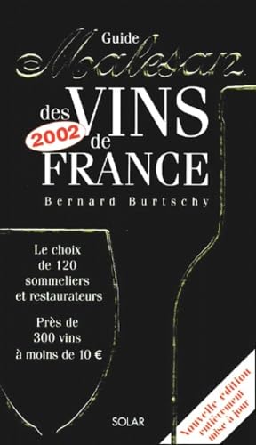 Guide Malesan Des Vins De France. Edition 2002