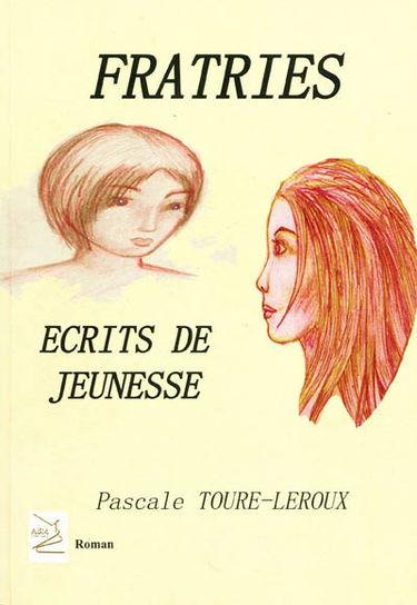 Fratries. Ecrits de jeunesse