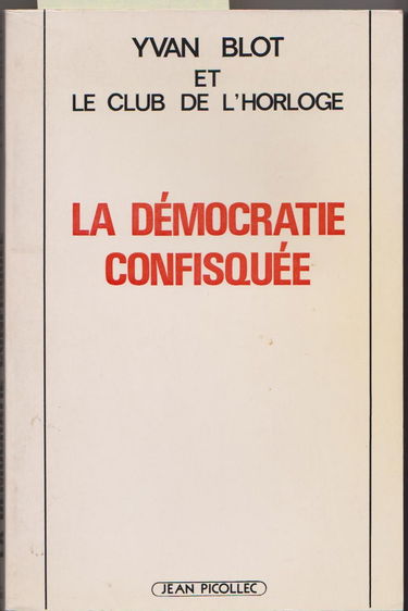 La démocratie confisquée