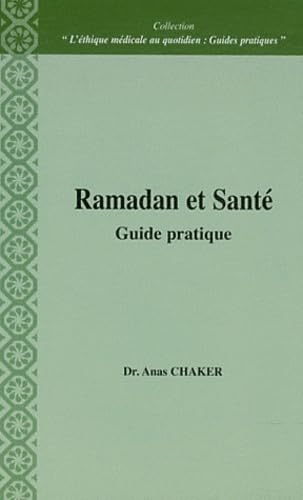 Ramadan et santé : guide pratique