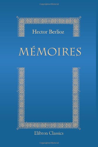 Couverture de Mémoires par Hector Berlioz