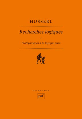 Recherches logiques. Vol. 1. Prolégomènes à la logique pure
