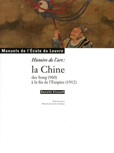 Couverture de Histoire de l'art : la Chine, des Song (960) à la fin de l'Empire (1912)