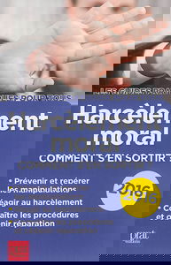 Harcèlement moral : comment s'en sortir ?