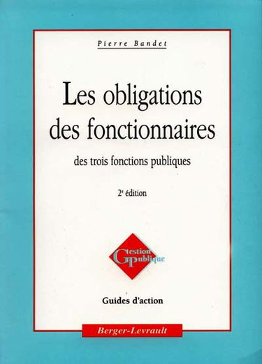Les obligations des fonctionnaires des trois fonctions publiques