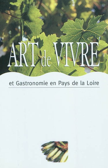 Couverture de Art de vivre et gastronomie en Pays de la Loire