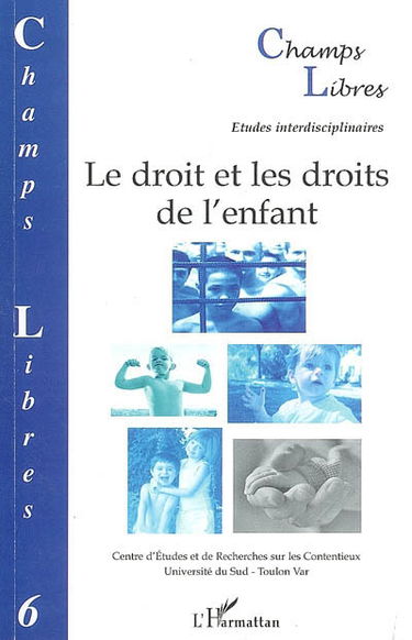 Champs libres, n° 6. Le droit et les droits de l'enfant