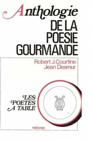 Couverture de Anthologie de la Poesie gourmande. Les poetes a table