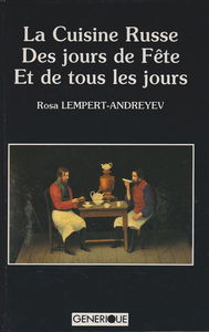 La Cuisine russe des jours de fête et de tous les jours