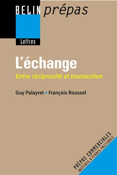 L'échange : entre réciprocité et transaction