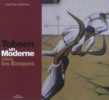 Tobeen : un moderne chez les Basques