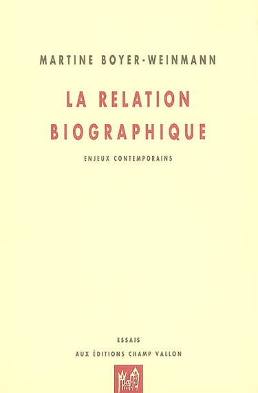 La relation biographique : enjeux contemporains