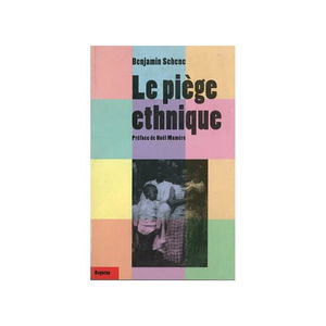 Le piège ethnique
