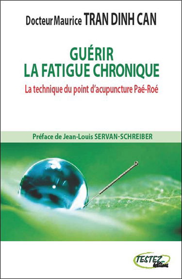 Guérir la fatigue chronique : la technique du point d'acupuncture Paé-Roé