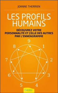 Les profils humains : découvrez votre personnalité et celle des autres par l'ennéagramme