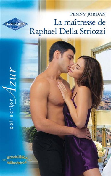 La maîtresse de Raphael Della Striozzi