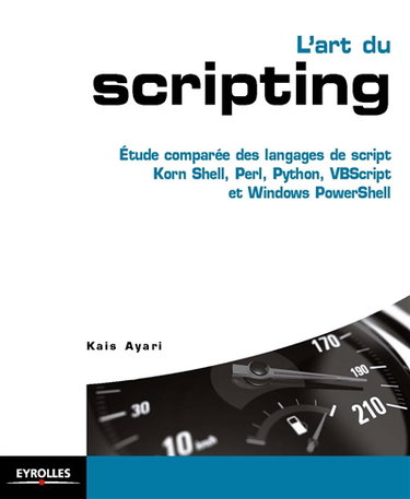 Couverture de L'art du scripting : comprendre les langages de script Korn Shell, Perl, Python, Visual Basic Scripting et Windows PowerShell
