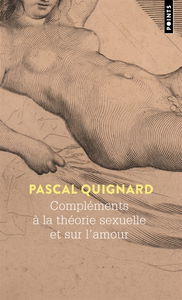 Compléments à la théorie sexuelle et sur l'amour