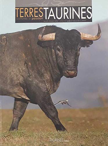 Terres Taurines, cultures et passion, opus 15, spécial Décembre 2007 : Une anthologie de Victorino