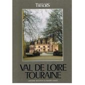 Couverture de La France et ses tresors : Val de Loire. Touraine.