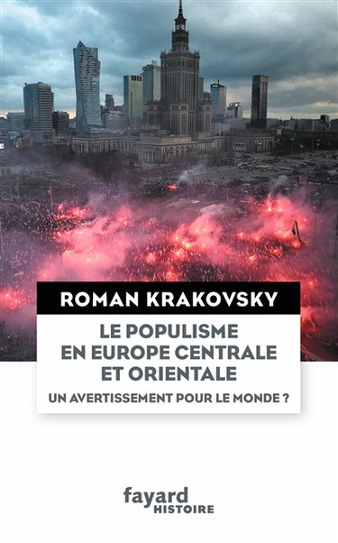 Couverture de Le populisme en Europe centrale et orientale : un avertissement pour le monde ?