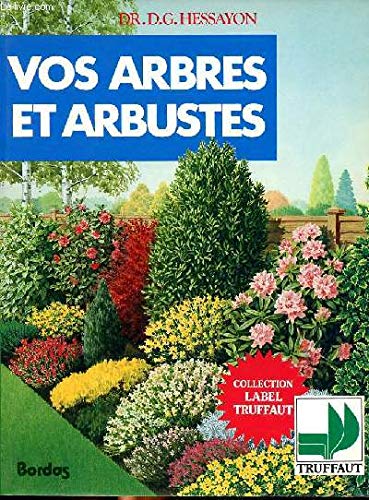 Vos arbres et arbustes