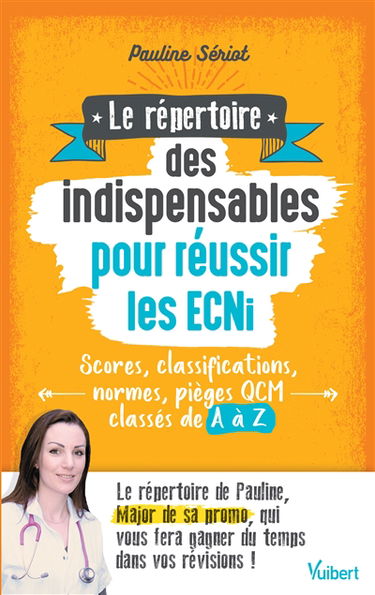 Le répertoire des indispensables pour réussir les ECNi : scores, classifications, normes, pièges, QCM classés de A à Z
